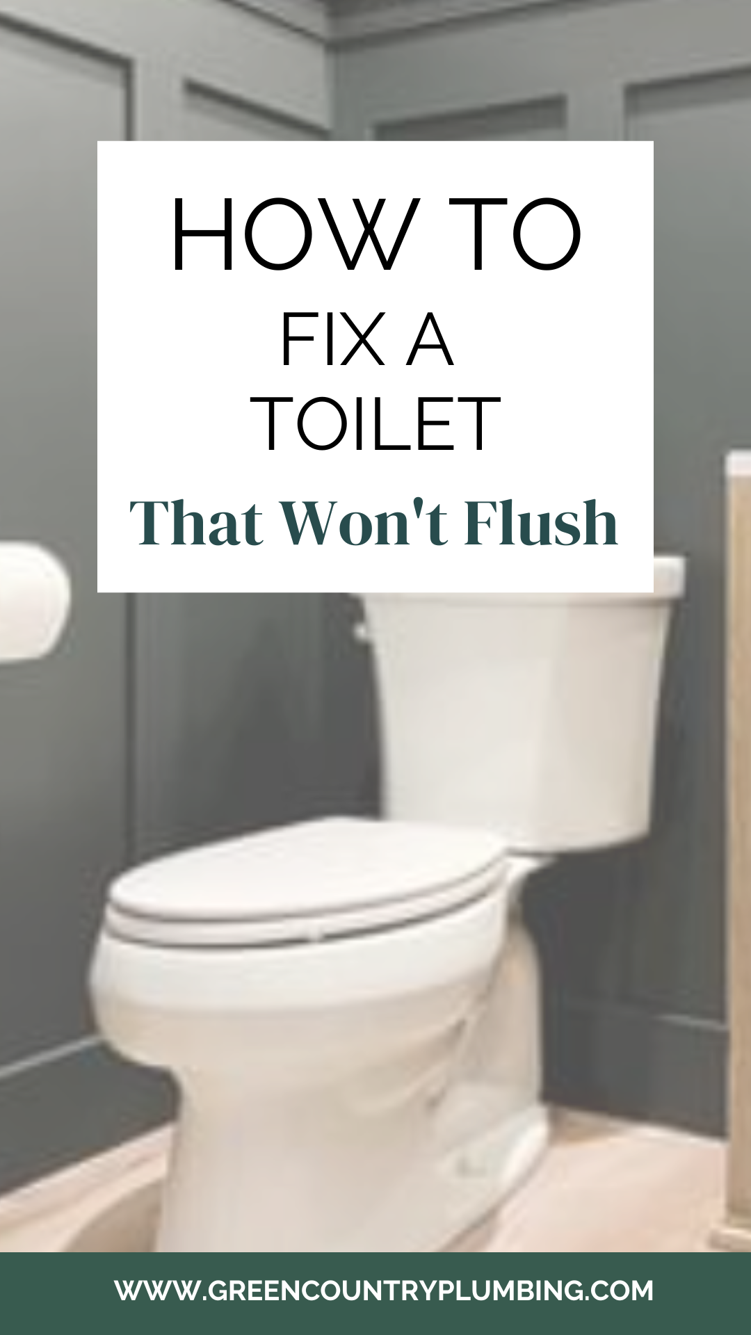 Toilet not flushing? Find solutions Green Country Plumbing